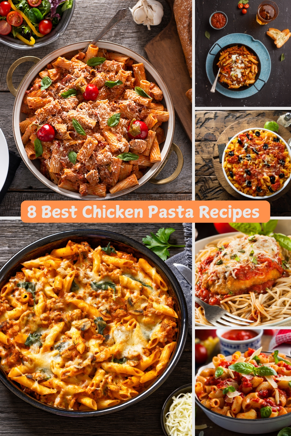 8 Best Chicken Pasta Recipes 